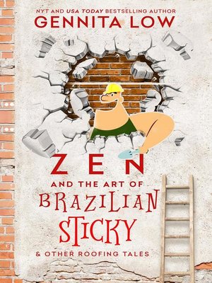 cover image of Zen and the Art of Brazilian Sticky (& other roofing tales))